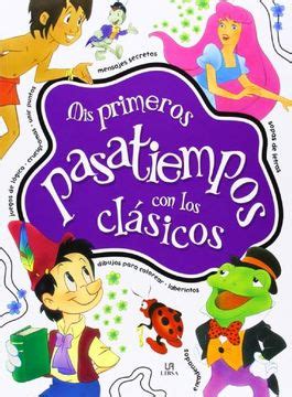 Libro Mis Primeros Pasatiempos Con Los Cl Sicos Equipo Editorial Isbn