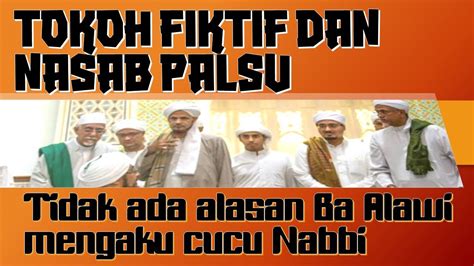 HABIB BAALAWI TIDAK ADA LAGI ALASAN MENGAKU CUCU NABI AYO JUJUR