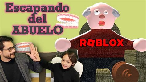 Nos Escapamos Del Abuelo En Roblox Ian Juega Youtube