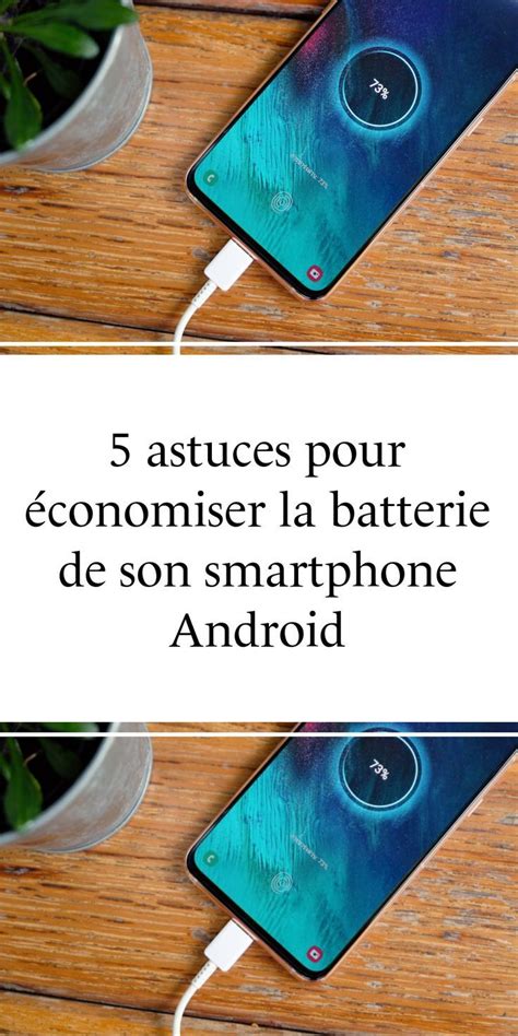 Astuces Pour Conomiser La Batterie De Son Smartphone Android En