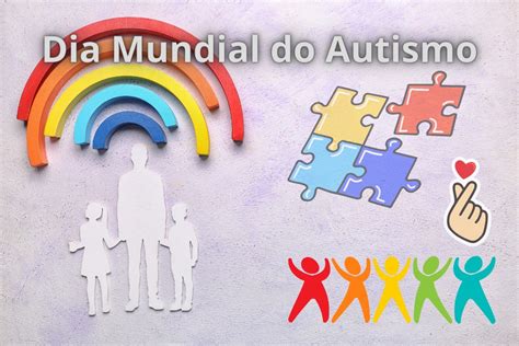 Dia Mundial Do Autismo Amanhecer Saud Vel