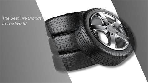 Best Tire Brands in The World