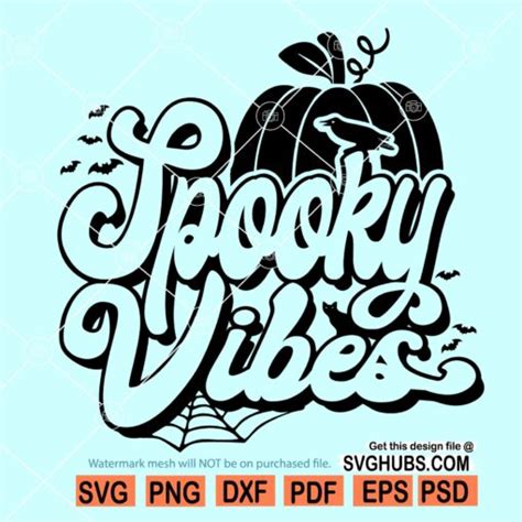 Spooky Vibes Svg Halloween Shirt Svg Halloween Svg File Thick Thighs