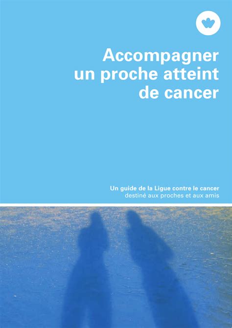 Brochure Accompagner Un Proche Atteint De Cancer