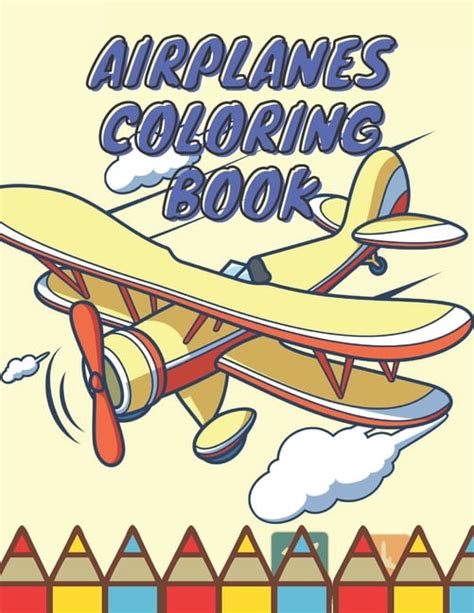 Airplanes Coloring Book: Airplane Coloring Book Kids Plane Coloring ...