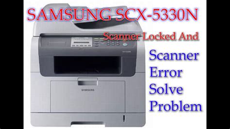 Samsung Scx N Scanner Locked Solve Problem Samsung Scx N