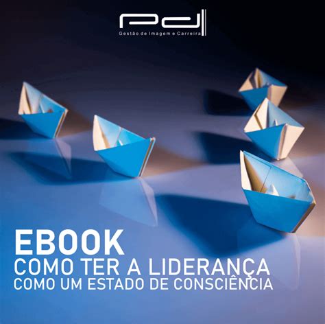 Ebook Lideran A Consciente Pd Gest O De Imagem E Carreira