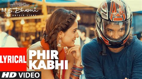 Phir Kabhi Lyrical Video Ms Dhoni The Untold Story Arijit Singh Sushant Singh Disha