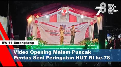 Video Opening Malam Puncak Pentas Seni Peringatan HUT RI Ke 78 RW11