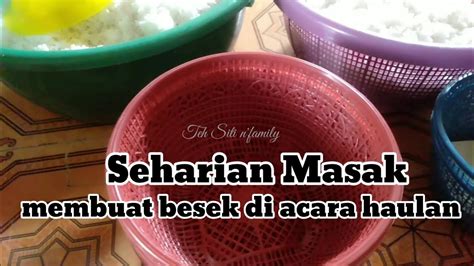 Seharian Masak Membuat Besek Acara Haul Kakek Uyut YouTube