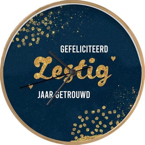 Klok Ø 30 Cm Gefeliciteerd Zestig Jaar Getrouwd Quotes Trouwen