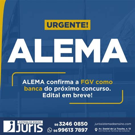 ALEMA confirma FGV como banca do concurso Edital em breve Júris