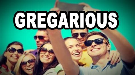 Learn English Words GREGARIOUS Meaning Vocabulary With Pictures And