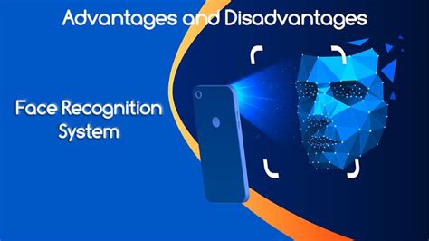 Face Recognition System And Its Advantages And Disadvantages Geekboots Face Recognition