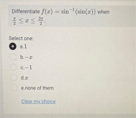 Solved Differentiate F X Sin Sin X When X Chegg