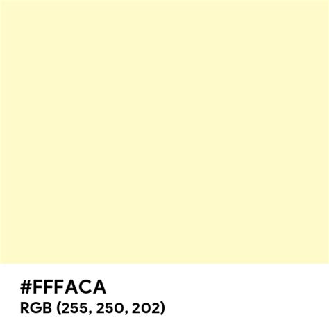 Very Pale Yellow color hex code is #FFFACA