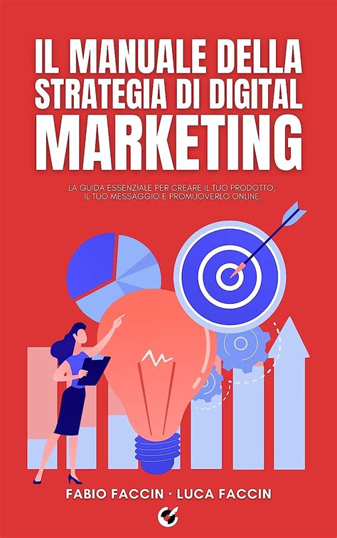 Il Manuale Della Strategia Di Digital Marketing La Guida Essenziale