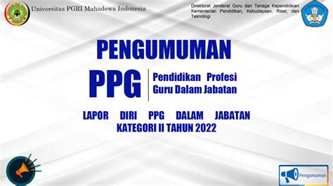 Pengumuman Lapor Diri PPG Dalam Jabatan Kategori II Tahun 2022