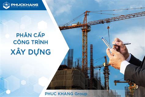 Phân Cấp Công Trình Xây Dựng Theo Thông Tư 062021tt Bxd