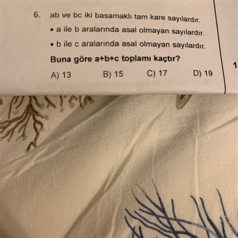 Ab Ve Bc Iki Basamaklı Tam Kare Sayılardır • A Ile B Aralarında Asal Olmayan Sayılardır • Bile