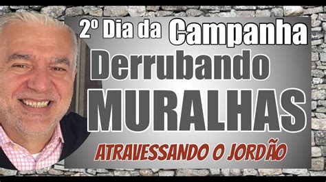 Santo Culto Campanha Derrubando Muralhas Dia Live Youtube