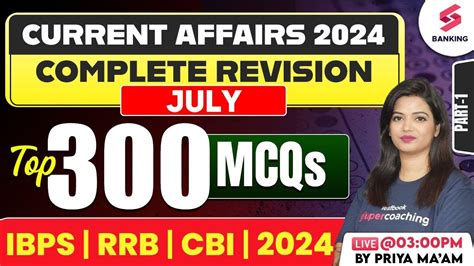 July Current Affairs 2024 Current Affairs Top 300 MCQs For IBPS RRB