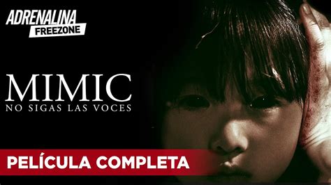 Mimic No sigas las voces Película completa en español Película de