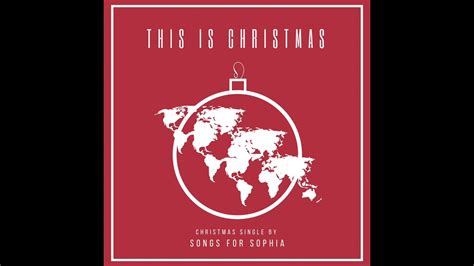 This Is Christmas Songs For Sophia Youtube