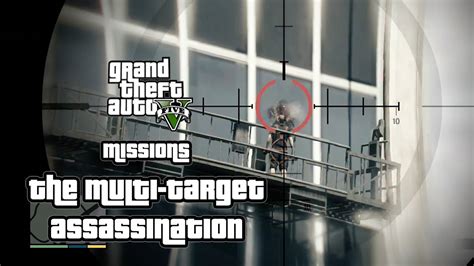 GTA V Mission The Multi Target Assassination YouTube