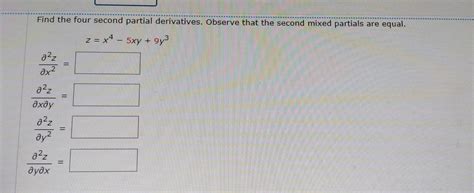 Solved Find The Four Second Partial Derivatives Observe Chegg