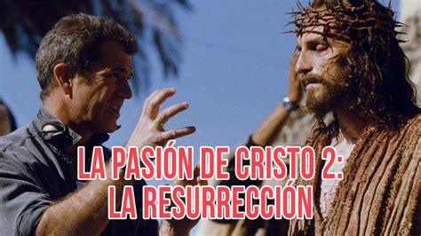 La Pasion De Cristo 2 Youtube