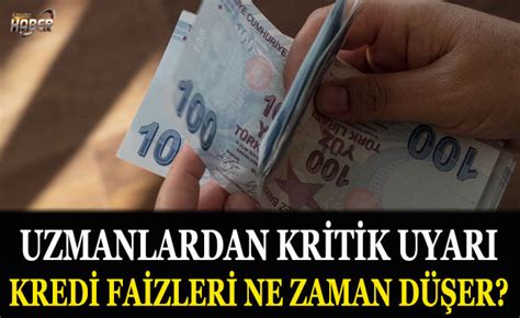 Kredi faizleri ne zaman düşer Kamudanhaber İnternet Sitesi