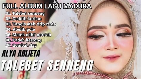 Full Album Lagu Madura TALEBET SENNENG Alya Arlieta YouTube