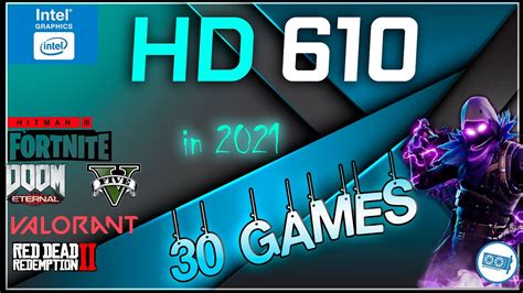 INTEL HD Graphics 610 In 30 GAMES Pentium G4560 G4560T IGPU Test