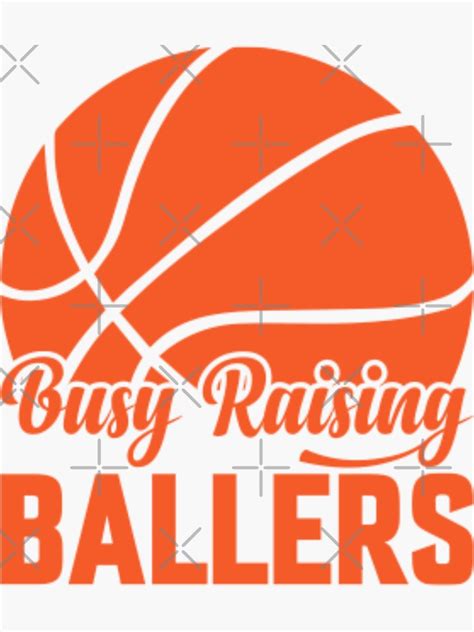 Busy Raising Ballers Design Sticker For Sale By Fun Times Store