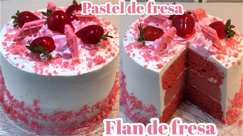 Pastel 3 TRES LECHES Relleno De FLAN SABOR FRESA Paso A Paso Desde