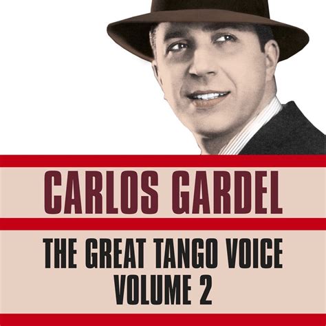 The Great Tango Voice Vol 2 Album By Carlos Gardel Apple Music