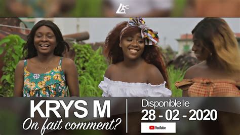 KRYS M On Fait Comment Official Trailer YouTube