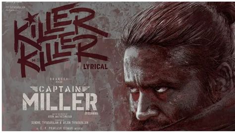 Killer Killer Song Lyrics Captain Miller