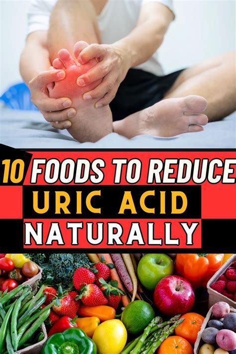 Top 10 Foods To Reduce Uric Acid Naturally Foods To Reduce Uric Acid Uric Acid Food Gout