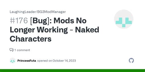 Bug Mods No Longer Working Naked Characters Issue