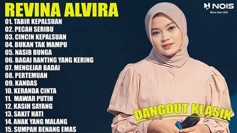 Revina Alvira Full Album Tabir Kepalsuan Pecah Seribu Dangdut Klasik