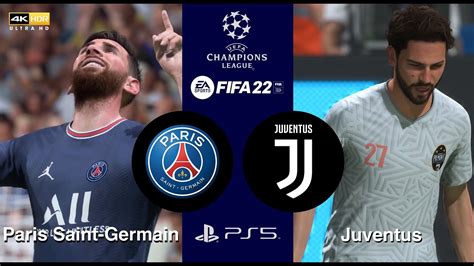 Fifa 22 Ps5 Paris Saint Germain Vs Juventus Uefa Champions League