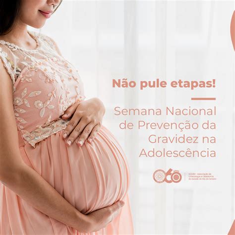 Semana Nacional De Prevenção Da Gravidez Na Adolescência Sgorj