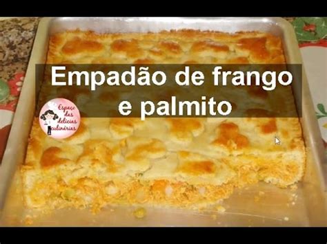 Empad O De Massa Podre De Frango E Palmito Espa O Das Del Cias