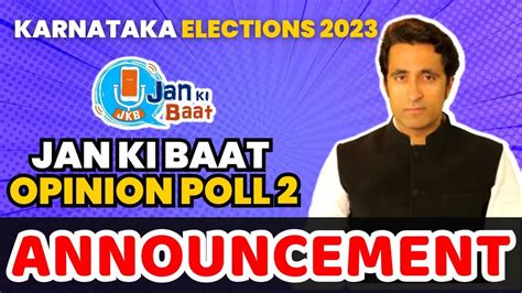 It S Coming Soon Very Soon Jan Ki Baat Opinion Poll I Karnataka