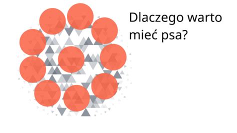 Dlaczego warto mieć psa by Patrycja Piechocka on Prezi