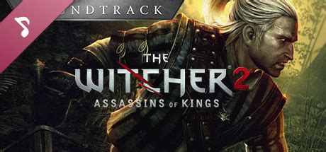 The Witcher 2 Assassins Of Kings Enhanced Edition Soundtrack