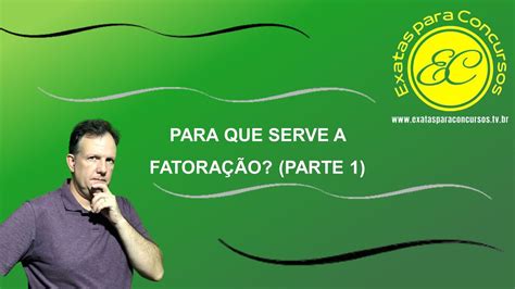 Dica de Matemática 64 Para que serve a fatoração Como calcular raiz