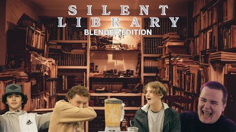 Silent Library 2 Blended Edition Youtube